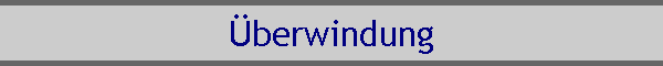�berwindung